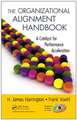 The Organizational Alignment Handbook: A Catalyst for Performance Acceleration