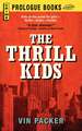 The THRILL KIDS