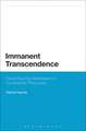 Immanent Transcendence: Reconfiguring Materialism in Continental Philosophy