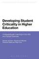 Developing Student Criticality in Higher Education: Undergraduate Learning in the Arts and Social Sciences