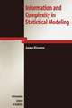 Information and Complexity in Statistical Modeling