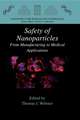 Safety of Nanoparticles: From Manufacturing to Medical Applications