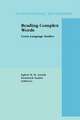 Reading Complex Words: Cross-Language Studies