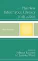 The New Information Literacy Instruction