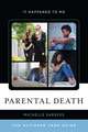 Parental Death: The Ultimate Teen Guide