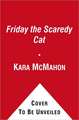 Friday the Scaredy Cat