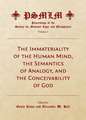 The Immateriality of the Human Mind, the Semantics of Analogy, and the Conceivability of God (Volume 1: Proceedings of the Society for Medieval Logic