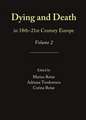 Dying and Death in 18th-21st Century Europe: Volume 2