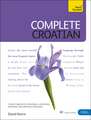 Complete Croatian Beginner to Intermediate Course: (Book and audio support)