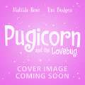 Pugicorn and the Lovebug