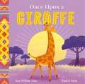 African Stories: Once Upon a Giraffe