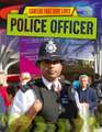 Spilsbury, L: Careers That Save Lives: Police Officer