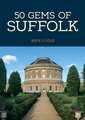 50 Gems of Suffolk