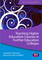 Teaching Higher Education Courses in Further Education Colleges