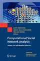 Computational Social Network Analysis: Trends, Tools and Research Advances