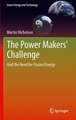 The Power Makers' Challenge: And the Need for Fission Energy