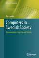 Computers in Swedish Society: Documenting Early Use and Trends