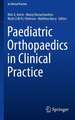 Paediatric Orthopaedics in Clinical Practice