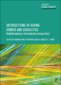 Intersections of Ageing, Gender and Sexualities – Multidisciplinary International Perspectives