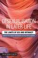 Desexualisation in Later Life – The Limits of Sex and Intimacy