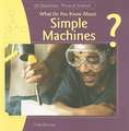 What Do You Know about Simple Machines?