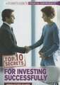 Top 10 Secrets for Investing Successfully