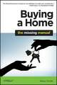 Buying a Home: The Missing Manual