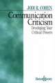 Communication Criticism: Developing Your Critical Powers