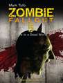 Zombie Fallout 5: Alive in a Dead World