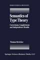 Semantics of Type Theory: Correctness, Completeness and Independence Results