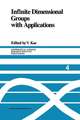 Infinite Dimensional Groups with Applications