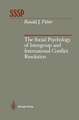 The Social Psychology of Intergroup and International Conflict Resolution