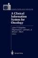 A Clinical Information System for Oncology