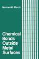 Chemical Bonds Outside Metal Surfaces