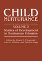 Child Nurturance: Studies of Development in Nonhuman Primates