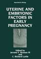 Uterine and Embryonic Factors in Early Pregnancy