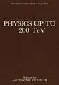 Physics Up to 200 TeV