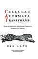 Cellular Automata Transforms: Theory and Applications in Multimedia Compression, Encryption, and Modeling