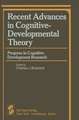 Recent Advances in Cognitive-Developmental Theory: Progress in Cognitive Development Research