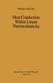 Heat Conduction Within Linear Thermoelasticity