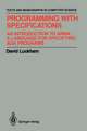 Programming with Specifications: An Introduction to ANNA, A Language for Specifying Ada Programs