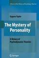 The Mystery of Personality: A History of Psychodynamic Theories