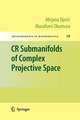 CR Submanifolds of Complex Projective Space