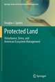 Protected Land: Disturbance, Stress, and American Ecosystem Management