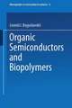 Organic Semiconductors and Biopolymers