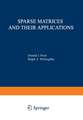 Sparse Matrices and their Applications: Proceedings of a Symposium on Sparse Matrices and Their Applications, held September 910, 1971, at the IBM Thomas J. Watson Research Center, Yorktown Heights, New York, and sponsored by the Office of Naval Research, the National Science Foundation, IBM World Trade Corporation, and the IBM Research Mathematical Sciences Department.