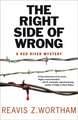 The Right Side of Wrong