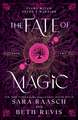 The Fate of Magic: The Sequel to the New York Times Bestselling Night of the Witch