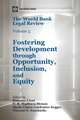 The World Bank Legal Review, Volume 5: Fostering Development Through Opportunity, Inclusion, and Equity