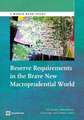 Reserve Requirements in the Brave New Macroprudential World